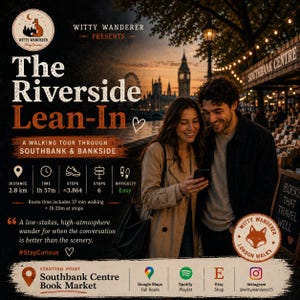 Op de afbeelding: Promotieafbeelding voor een wandeltocht genaamd "The Riverside Lean-In" door Southbank & Bankside. De afbeelding toont een stel dat naar een telefoon kijkt, met de London Eye en Big Ben op de achtergrond. De tour is 2,8 km, duurt 1u 57m en is van gemakkelijke moeilijkheidsgraad.
