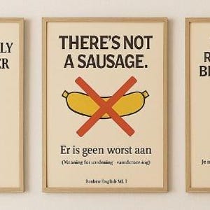 Könnte beinhalten: Drei gerahmte Kunstdrucke mit humorvollen Texten und Illustrationen. Einer zeigt "UNFORTUNATELY PEANUT BUTTER" mit einem Erdnussbutterglas. Ein anderer zeigt "THERE'S NOT A SAUSAGE" mit einer durchgestrichenen Wurst. Der dritte zeigt "YOU HAVE TO ROW WITH THE BELTS YOU HAVE".