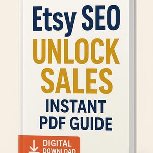 Etsy SEO Guide: Boost Sales & Traffic (Digital Download)
