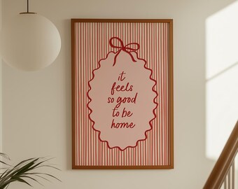 It Feels So Good To Be Home-print: roze en rode coquette-muurkunst, INGELIJST