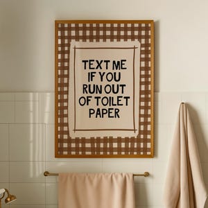 Text Me Toilet Paper Quote Print: Brown Funny Bathroom Art Print (Instant Download)