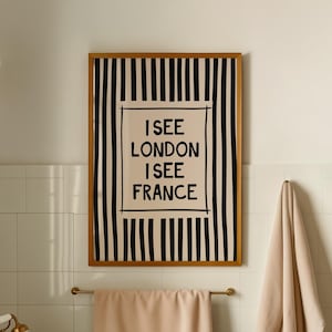 I See London France Print: Black Striped Funny Bathroom Poster, Trendy Home Decor