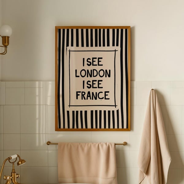 Impresión "Veo Londres, Francia": Póster divertido para el baño, decoración moderna para el hogar (sin marco)