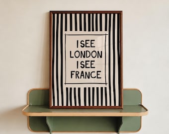 I See London France Print: Funny Bathroom Poster, Trendy Home Decor (UNFRAMED)