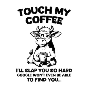 raak mijn koffie aan, ik sla je zo hard - ontwerp koekoffie - grappig mokbestand - png-bestanden grappig - mokbestand - grappige png - sublimatiebestanden mok