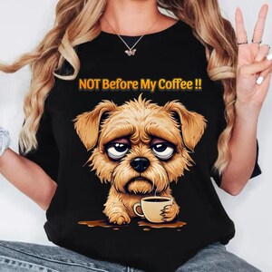 Not before my coffee, Coffee Lovers Sublimation Design, Funny Coffee Saying, Cute Coffee Dog, Dog Lovers, Silly Coffee Mug, Tumblers