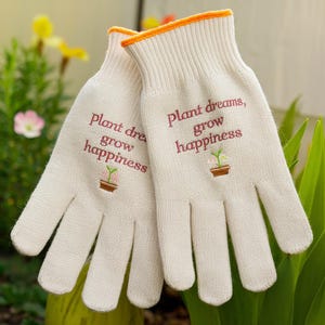 Embroidered Plant Dreams, Grow Happiness Custom Gardening Gloves, Personalized Gift, Garden Lover, Garden Gloves, Outdoor Working Gloves