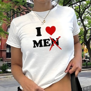 Funny I Love Me Baby Tee, Y2K Women's Fitted Tee, Cute Girly Funny Meme Tee, Trendy Crop Top, Gift for Her, Custom Y2K Fashion, GF Gift