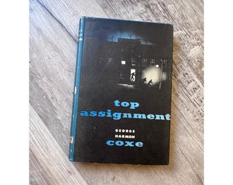 George Harmon Coxe Top Assignment HC Book Club Edition DJ Vintage Mystery