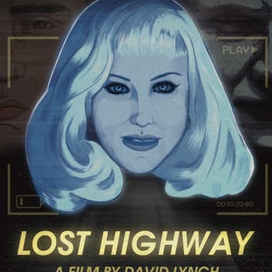 LOST HIGHWAY - alternative movie poster by Traumatron