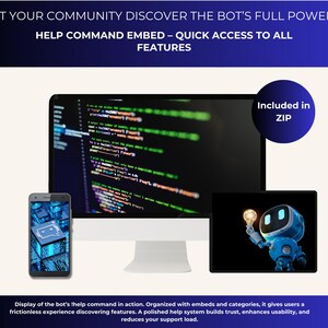 Op de afbeelding: Afbeelding met een computermonitor met code, een smartphone met een printplaatgrafiek en een klein scherm met een blauwe robot met een gloeilamp. Tekst luidt: "LET YOUR COMMUNITY DISCOVER THE BOT'S FULL POWER" en "HELP COMMAND EMBED - QUICK ACCESS TO ALL FEATURES."