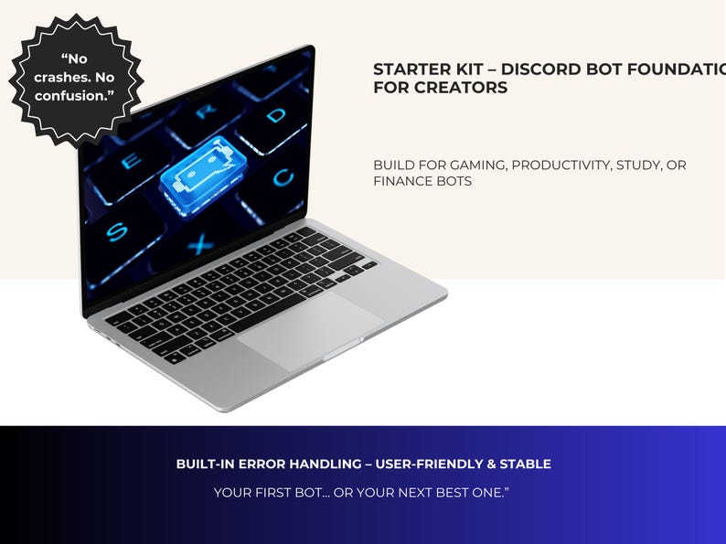 Op de afbeelding: Een zilveren laptop toont een blauw oplichtend pictogram op het scherm, met een toetsenbord. Tekst op het scherm luidt "Geen crashes. Geen verwarring." en "STARTER KIT - DISCORD BOT FOUNDATION FOR CREATORS". Extra tekst promoot het bouwen van bots voor gaming, productiviteit, studie of financi&euml;n.