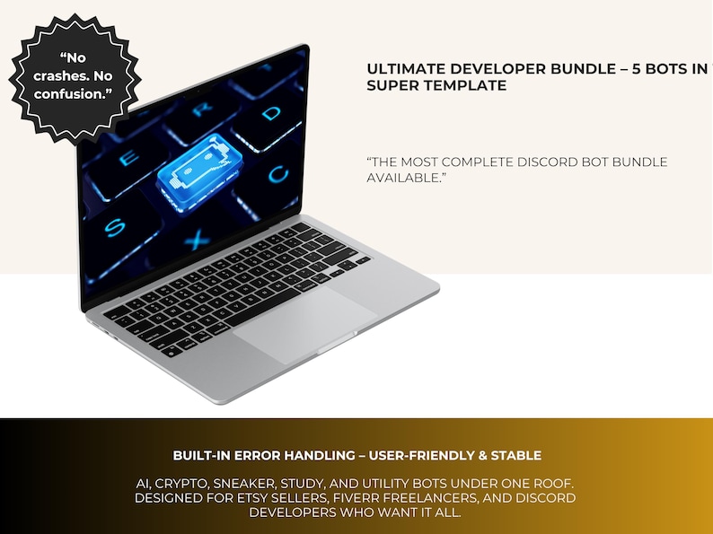 K&ouml;nnte beinhalten: Ein silberner Laptop zeigt ein leuchtendes blaues Symbol auf seinem Bildschirm mit dem Text "ULTIMATE DEVELOPER BUNDLE - 5 BOTS IN SUPER TEMPLATE." Zus&auml;tzlicher Text lautet "No crashes. No confusion." und "THE MOST COMPLETE DISCORD BOT BUNDLE AVAILABLE."