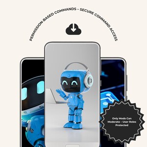 Op de afbeelding: Drie smartphones met een blauw robotpersonage met een laptop. De robot draagt een koptelefoon en heeft een vriendelijke uitdrukking. Boven de telefoons staat de tekst "PERMISSION-BASED COMMANDS - SECURE COMMAND ACCESS". Een zwarte ster-burst-afbeelding luidt "Only Mods Can Moderate - User Roles Protected".