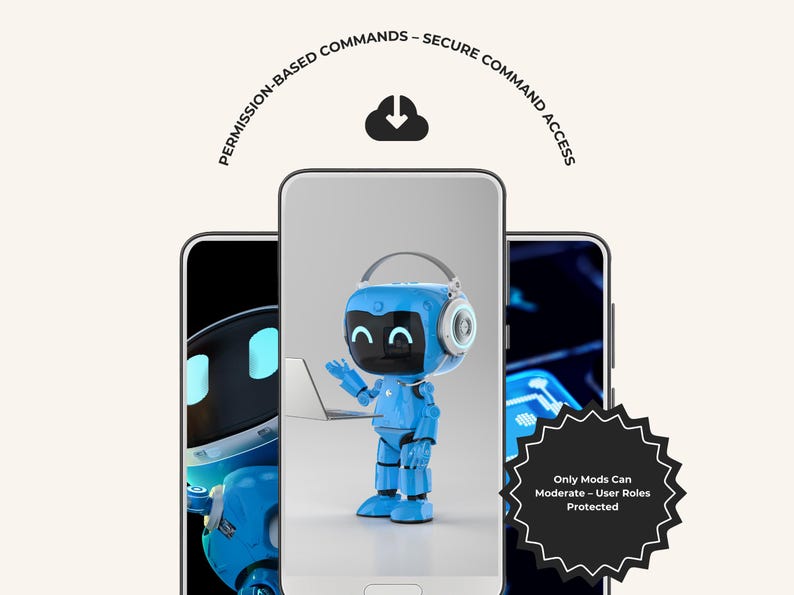 Op de afbeelding: Drie smartphones met een blauw robotpersonage met een laptop. De robot draagt een koptelefoon en heeft een vriendelijke uitdrukking. Boven de telefoons staat de tekst "PERMISSION-BASED COMMANDS - SECURE COMMAND ACCESS". Een zwarte ster-burst-afbeelding luidt "Only Mods Can Moderate - User Roles Protected".
