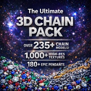 May include: A digital graphic titled The Ultimate 3D CHAIN PACK featuring over 235+ chain models, 1,000+ high-res textures, and 180+ epic pendants. The background is a dark starry galaxy with a pile of colourful gemstones and metallic chains.