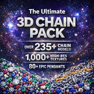Może przedstawiać: Reklama pakietu łańcuchów 3D z tekstem "The Ultimate 3D Chain Pack". Obraz zawiera tekst "Over 235+ Chain Models!" i "1,000+ High-Res Textures". Na dole kolekcja kolorowych kamieni szlachetnych i łańcuchów.