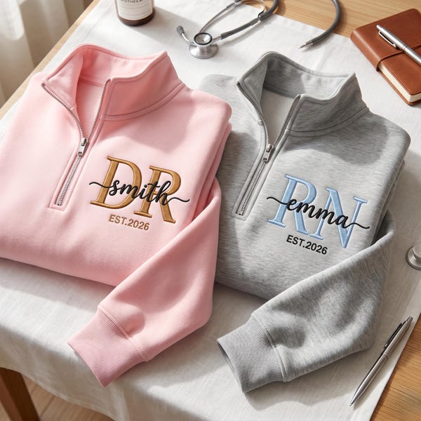 Custom RN Quarter Zip, Doctor Embroidered Pullover,  Personalized Overlapping Name, Medical Grad Gift Class of 2026