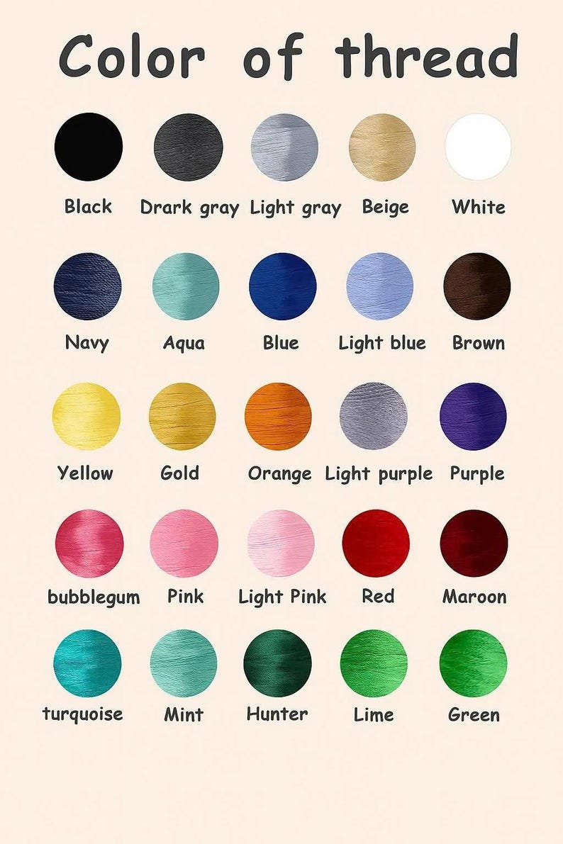 May include: A color chart titled "Color of thread" displays a variety of thread colors. The chart includes colors such as black, navy, aqua, yellow, bubblegum, turquoise, and more. Each color is represented by a circle.