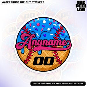 May include: A circular die-cut sticker featuring a baseball-themed design. The top half is a blue donut with sprinkles, and the bottom half is a waffle. The sticker has the text "Anyname" in pink and the numbers "00" in black.