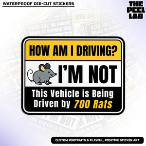 How Am I Driving I’m Not This Vehicle is Being Driven by 700 Rats Sticker Funny Rat Driving Die Cut Stickers Waterproof Die-Cut Vinyl