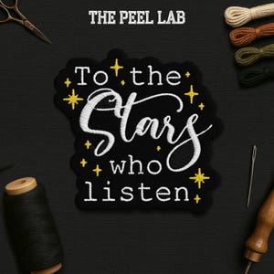 May include: Black embroidered patch with the text "To the Stars who Listen" in white script. The patch has a black background with yellow star accents. The Peel Lab logo is at the top.