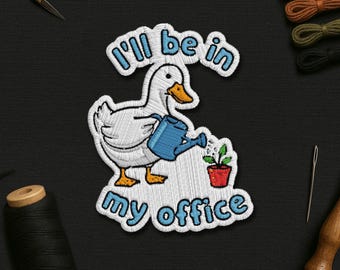 I'll Be In My Office Patch, Plant Lover Gardening Duck Meme Farmer Humor Embroidered Patches Applique for Clothes Hats Backpacks Jeans