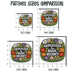 May include: Image showing four sticker sizes: 3x3, 4x4, 5x5, and 6x6 inches. Each sticker features a floral design with the text "RADICALIZED - by - BASIC DECENCY". The stickers have a white background and colorful flowers.