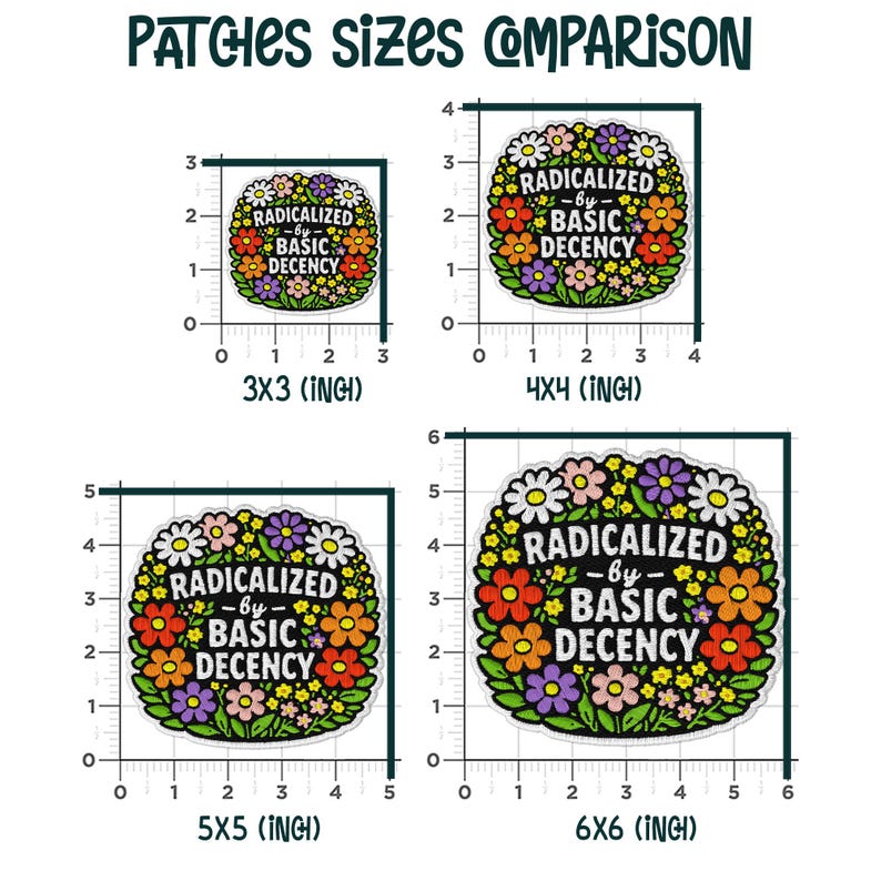 May include: Image showing four sticker sizes: 3x3, 4x4, 5x5, and 6x6 inches. Each sticker features a floral design with the text "RADICALIZED - by - BASIC DECENCY". The stickers have a white background and colorful flowers.