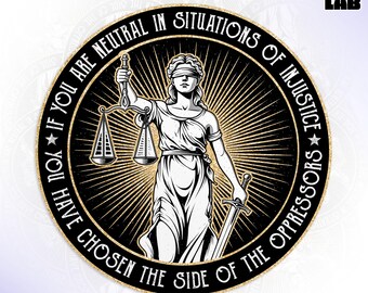 If You Are Neutral in Situations of Injustice Sticker, Resistance Immigration Protest Waterproof Vinyl Water Bottle, Laptop Sticker