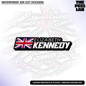 May include: Waterproof die-cut stickers featuring the name "Elizabeth Kennedy" with a Union Jack flag design. The stickers are black and white with a blue, red, and white flag. The text "Waterproof Die-Cut Stickers" is at the top.