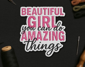 Beautiful Girl Patch You Can Do Amazing Things Quote Embroidered Iron On Sew On Badge Motivational Positive Affirmation Gift for Women