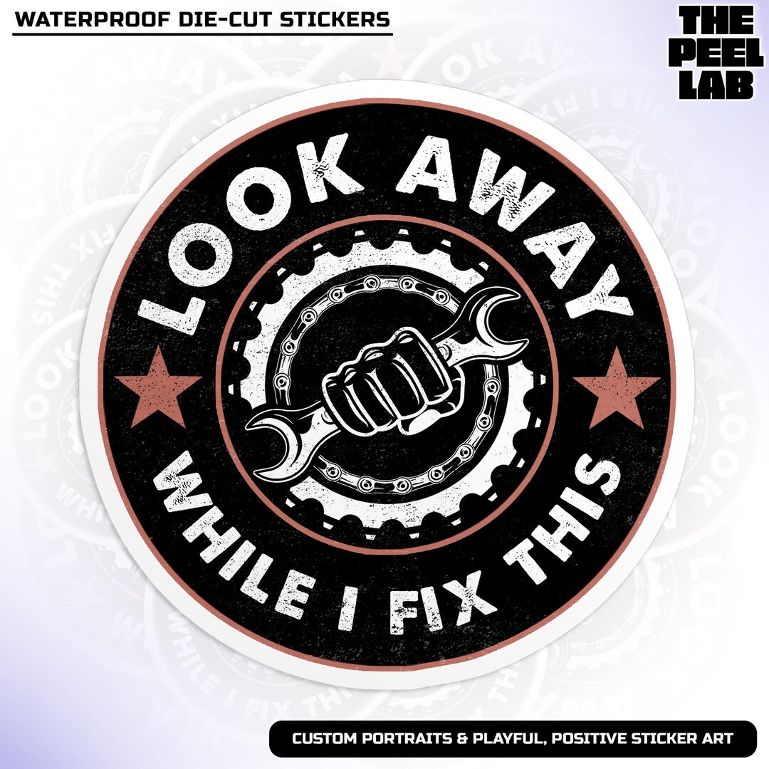 Look Away While I Fix This Sticker, Hard Hat Stickers, Toolbox ...