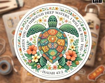 When You Go Through Deep Waters Sticker, Floral Turtle Christian Jesus Faith Religious Waterproof Vinyl Water Bottle, Laptop Sticker