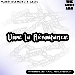 Vive La Resistance Sticker, Protest Political Liberal Resistance Feminist Human Rights Waterproof Vinyl Water Bottle, Laptop Sticker