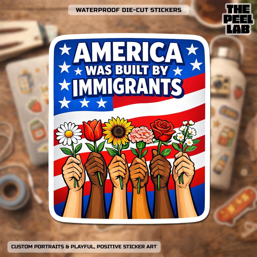America Was Built by Immigrants Sticker, Social Justice Abolish Ice ...