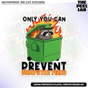 Only You Can Prevent Dumpster Fire Sticker, Response Team Raccoon Sarcastic Snarky Waterproof Die-Cut Vinyl Sticker