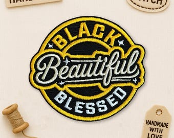 Black And Beautiful Blessed Patch, Christian Feminist Motivational Empowerment Embroidered Applique for Clothes Hats Backpacks