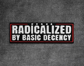 Écusson radicalisé par la décence basique, activisme pour la justice sociale, écussons brodés libéraux socialistes appliqués pour vêtements, chapeaux, sacs à dos