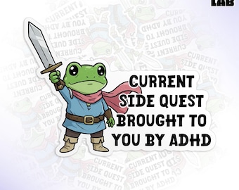 Current Side Quest Brought To You By ADHD Sticker, Funny Mental Health, Sarcastic Waterproof Die-Cut Vinyl Water Bottle Sticker