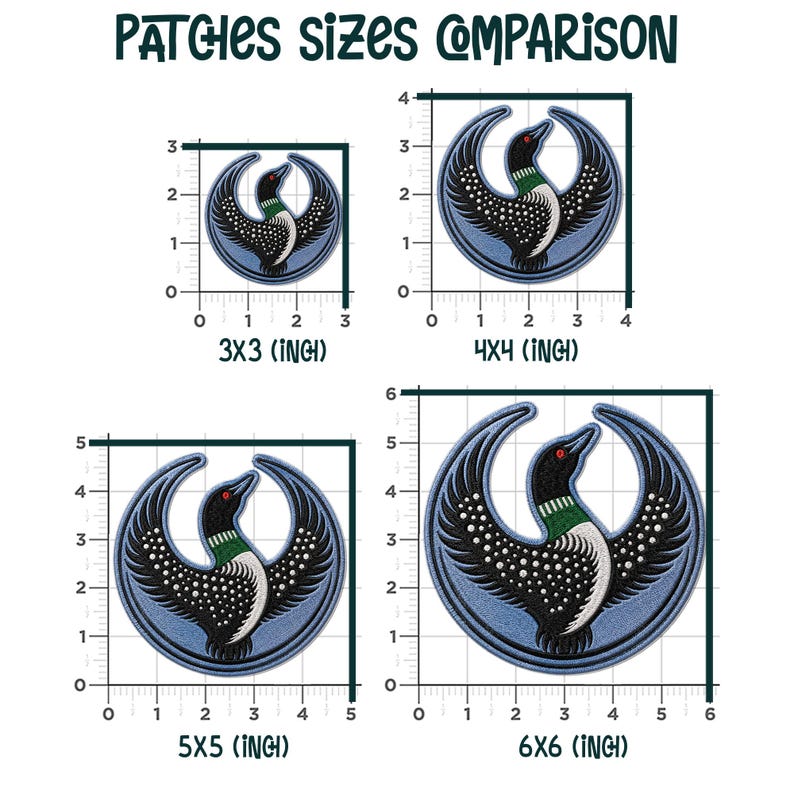 May include: A size comparison chart for circular embroidered patches featuring a loon bird design. The patches are shown against rulers measuring 3x3, 4x4, 5x5, and 6x6 inches. The text reads PATCHES SIZES COMPARISON and the sizes in inches below each.