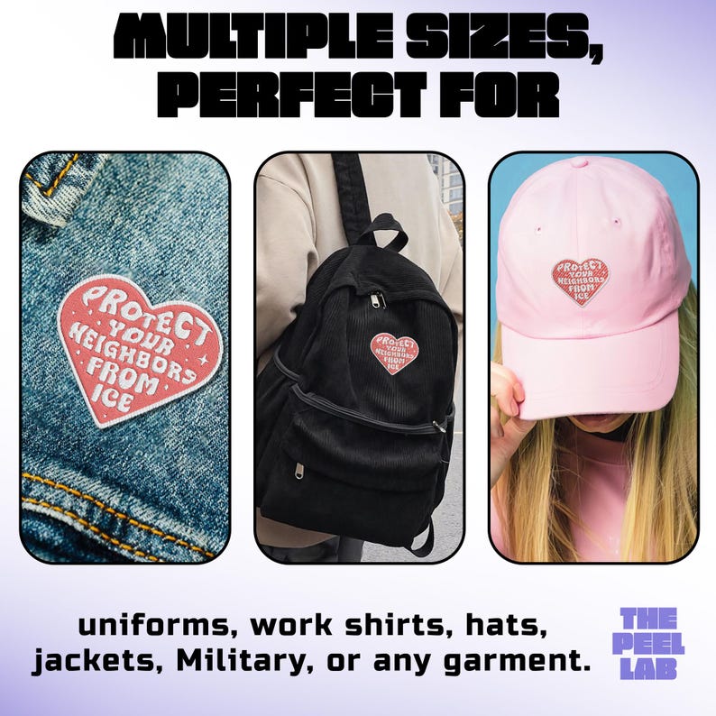K&ouml;nnte beinhalten: Das Bild zeigt einen herzf&ouml;rmigen Aufn&auml;her mit dem Text "PROTECT YOUR NEIGHBORS FROM ICE" auf einer Jeansjacke, einem schwarzen Rucksack und einer rosa Baseballkappe. Der Text "MULTIPLE SIZES, PERFECT FOR" steht oben, und "Uniformen, Arbeitshemden, H&uuml;te, Jacken, Milit&auml;r oder jedes Kleidungsst&uuml;ck" steht unten.