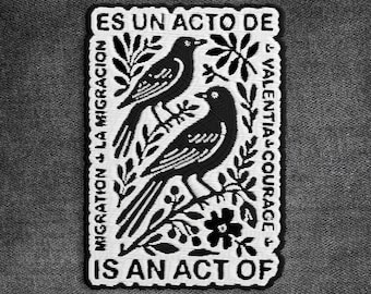 Migration Is An Act Of Courage Patch, Migration Is A Human Right, Social Justice Embroidered Patches Applique for Clothes Hats Backpacks