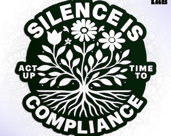Silence Is Compliance Sticker, Social Justice, Activist Protest Political Waterproof Vinyl Water Bottle, Laptop Sticker
