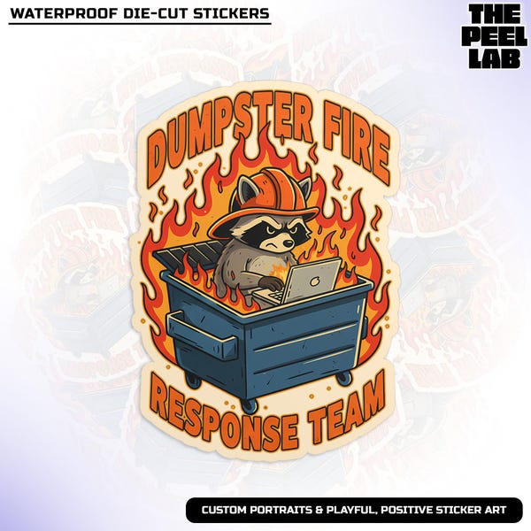 Dumpster Fire Response Team Sticker, Funny Raccoon Trashy Sarcastic Office Work Humor Waterproof Vinyl Stickers for Water Bottle, Gifts