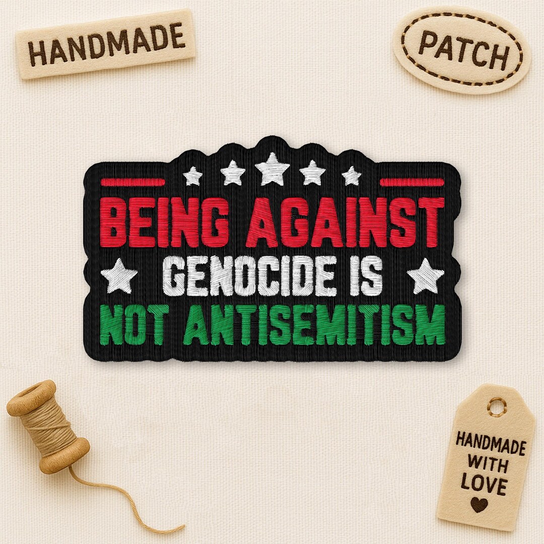 Genocide Patch Being Against Genocide is Not Antisemitism Patch, Support Palestine ...