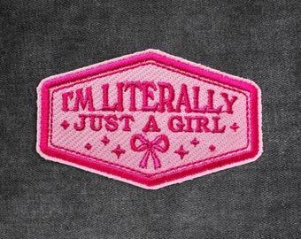 I'm Literally Just A Girl Patch, Funny Cutesy Patch Trendy Embroidered Patches Applique for Clothes Hats Backpacks Jeans