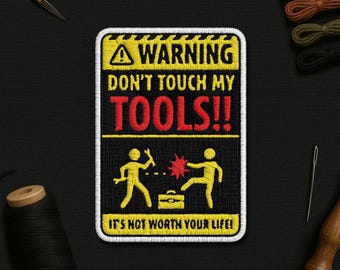 Don't Touch My Tools Patch, Men Blue Collar Welding Ironworker Lineman Electrician Patches Applique for Clothes Hats Backpacks Jeans