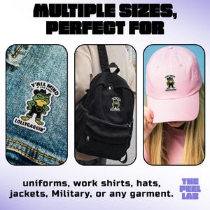 May include: Image shows patches with a cartoon frog in overalls and a hat, with the text "Y'all Mind If I Do Some Lollygaggin'". The patches are displayed on a denim jacket, a black backpack, and a pink baseball cap. Text at the top reads "MULTIPLE SIZES, PERFECT FOR".
