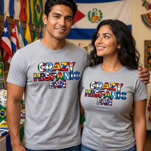 Crazy Hispanic Fan T-Shirt | Colorful Hispanic Pride Tee (Customizable, Just Send Message)